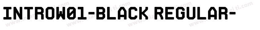 IntroW01-Black Regular字体转换